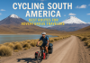 Cycling South America: Best Routes for Adventurous Travelers Cycling South America: Best Routes for Adventurous Travelers